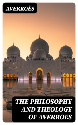 The Philosophy and Theology of Averroes