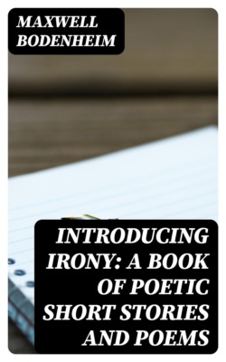 Introducing Irony: A Book of Poetic Short Stories and Poems