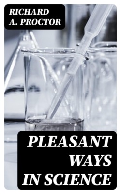 Pleasant Ways in Science