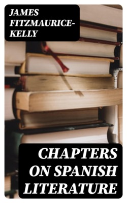 Chapters on Spanish Literature
