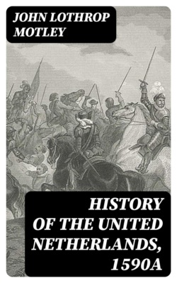 History of the United Netherlands, 1590a