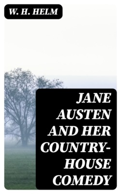 Jane Austen and Her Country-house Comedy
