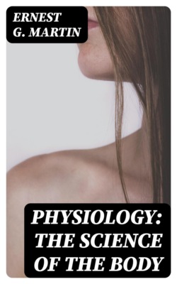 Physiology: The Science of the Body