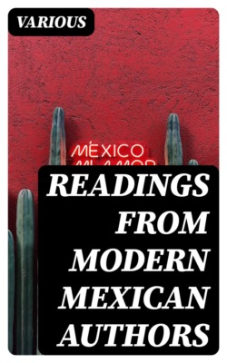 Readings from Modern Mexican Authors