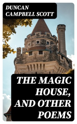 The Magic House, and Other Poems