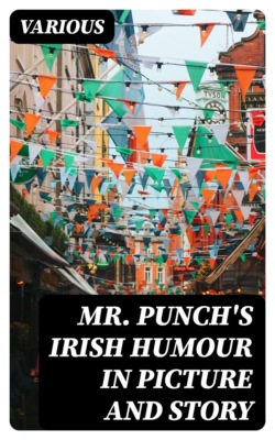 Mr. Punch's Irish Humour in Picture and Story