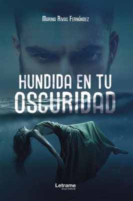 Hundida en tu oscuridad