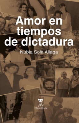 Amor en tiempos de dictadura