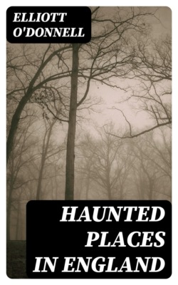 Haunted Places in England