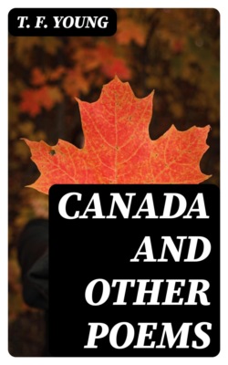 Canada and Other Poems