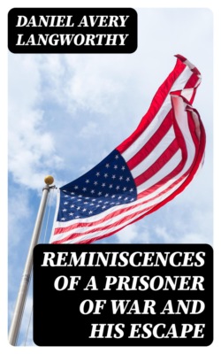 Reminiscences of a Prisoner of War and His Escape