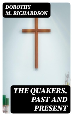 The Quakers, Past and Present