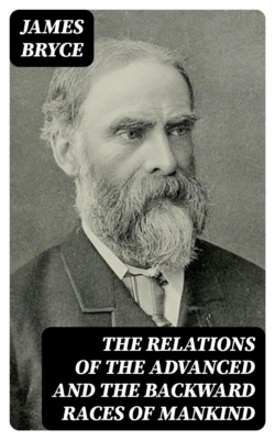 The Relations of the Advanced and the Backward Races of Mankind