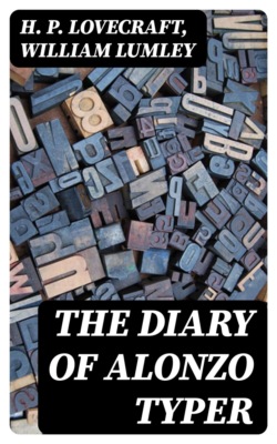The Diary of Alonzo Typer