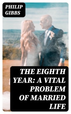 The Eighth Year: A Vital Problem of Married Life