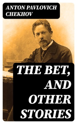 The Bet, and other stories