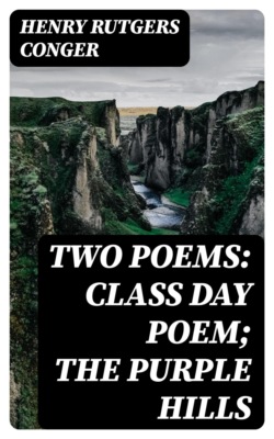 Two Poems: Class Day Poem; The Purple Hills