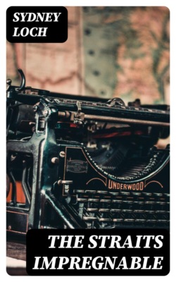The Straits Impregnable