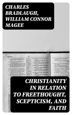 Christianity in relation to Freethought, Scepticism, and Faith