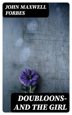 Doubloons—and the Girl