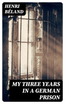 My Three Years in a German Prison