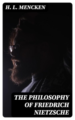 The Philosophy of Friedrich Nietzsche