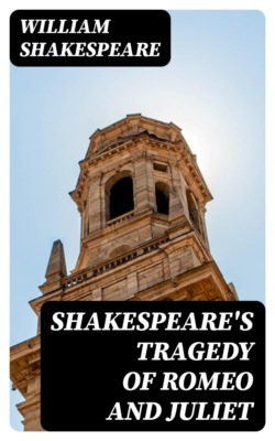 Shakespeare's Tragedy of Romeo and Juliet