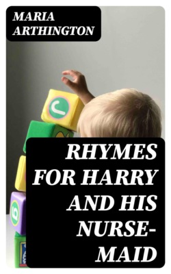 Rhymes for Harry and His Nurse-Maid