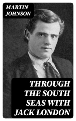Through the South Seas with Jack London