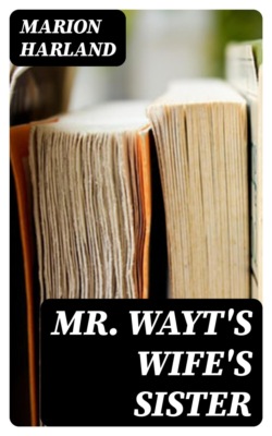 Mr. Wayt's Wife's Sister
