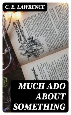 Much Ado About Something