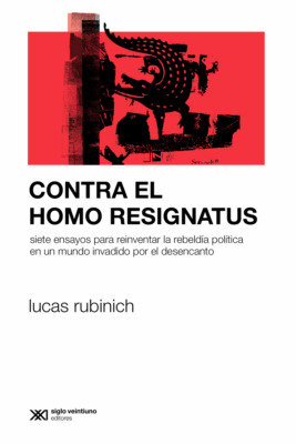 Contra el Homo Resignatus