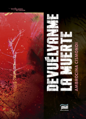 Devuélvanme la muerte