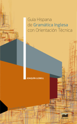 Guía Hispana de Gramática Inglesa con Orientación Técnica