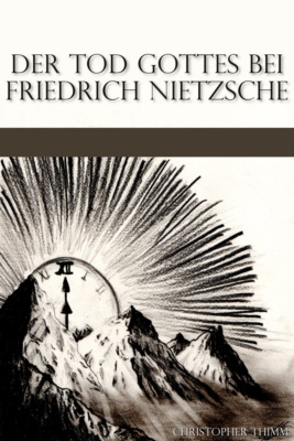 Der Tod Gottes bei Friedrich Nietzsche