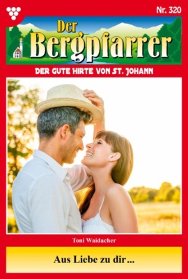 Aus Liebe zu dir …