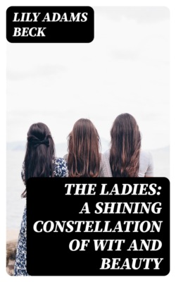 The Ladies: A Shining Constellation of Wit and Beauty