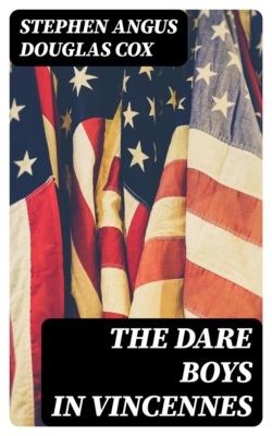 The Dare Boys in Vincennes
