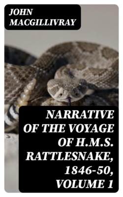 Narrative of the Voyage of H.M.S. Rattlesnake, 1846-50, Volume 1