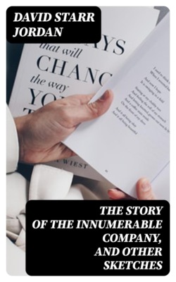 The Story of the Innumerable Company, and Other Sketches