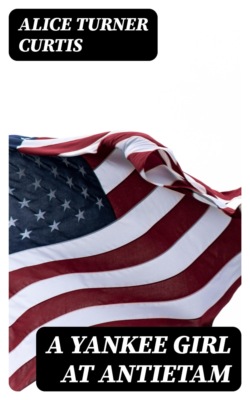 A Yankee Girl at Antietam
