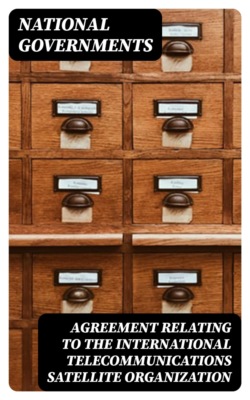 Agreement Relating to the International Telecommunications Satellite Organization