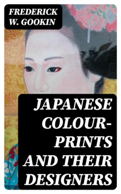 Japanese Colour-Prints and Their Designers