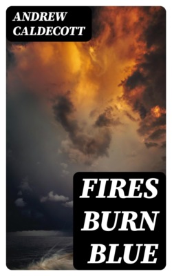 Fires Burn Blue