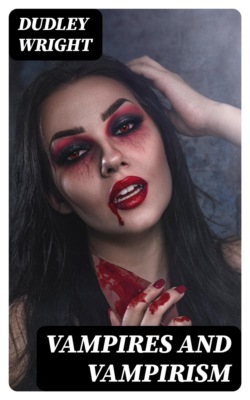 Vampires and Vampirism