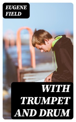 With Trumpet and Drum