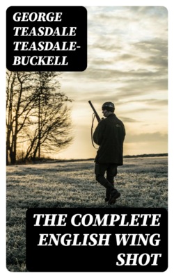 The Complete English Wing Shot