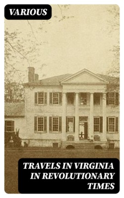 Travels in Virginia in Revolutionary Times