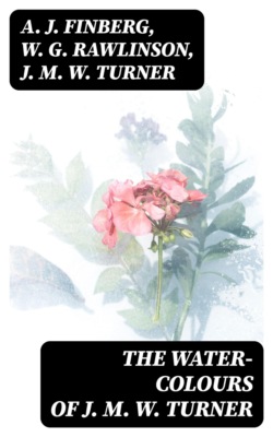 The Water-Colours of J. M. W. Turner