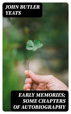 Early memories; some chapters of autobiography